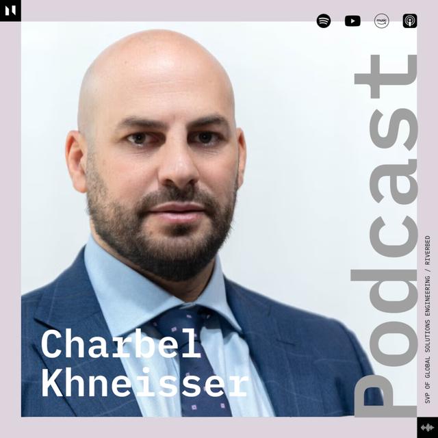 Unlocking the power of AIOps with Riverbed's Charbel Khneisser - podcast episode cover