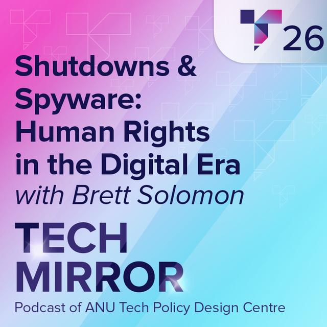 Shutdowns and spyware: Human Rights in the Digital Era - podcast episode cover
