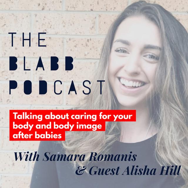 E4: Caring for your body and body image after babies. - podcast episode cover