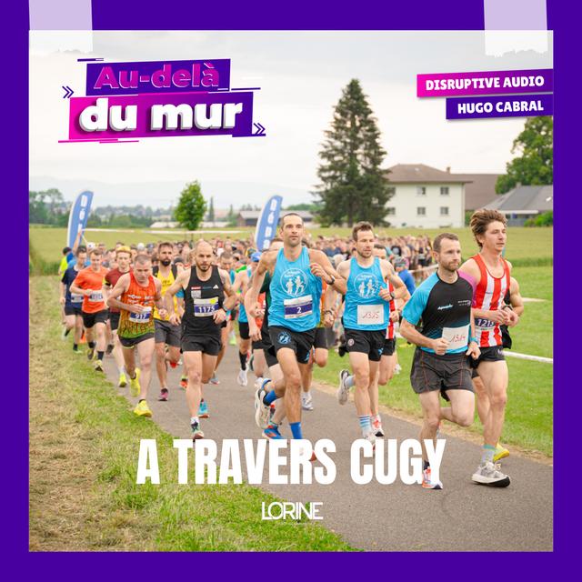 83 - La 37ème édition de la course à travers Cugy - podcast episode cover
