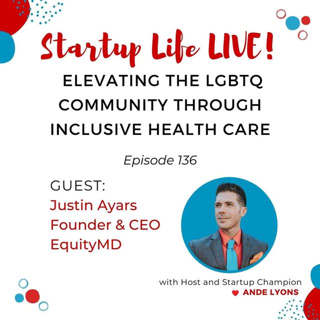 EP 136 Elevating the LGBTQ Community Through Inclusive Healthcare - podcast episode cover