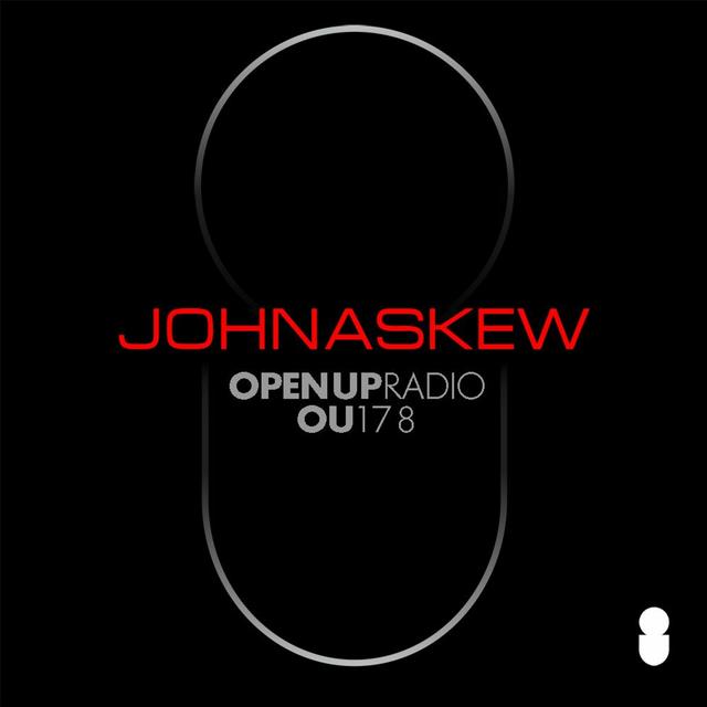 John Askew - Open Up - 178 - podcast episode cover