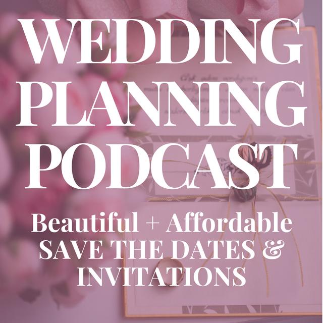 Ultimate Guide to Save the Dates & Wedding Invitations - podcast episode cover