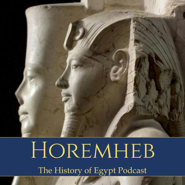 169: Horemheb, Reinventing the Tomb - podcast episode cover