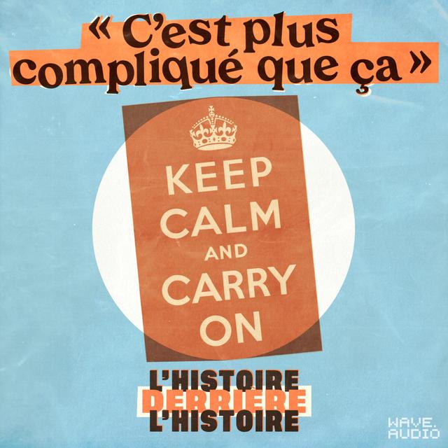 "Keep calm and carry on" : le (vrai) message de l'affiche - podcast episode cover