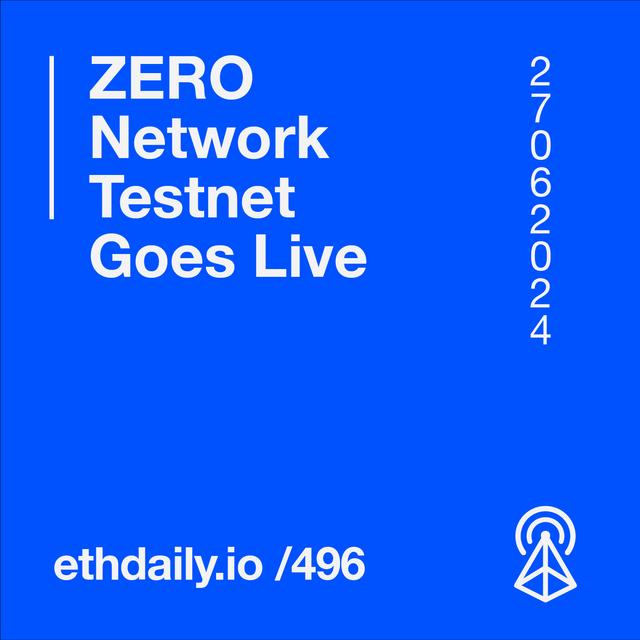 ZERO Network Testnet Goes Live - podcast episode cover