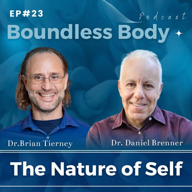 Ep23 The Nature Of Self with Dr. Daniel Brenner - podcast episode cover