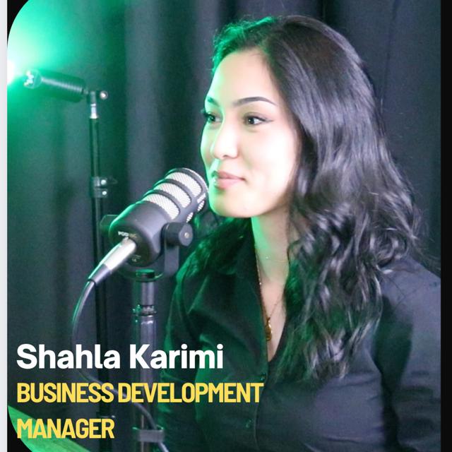 Episode 026 - Shahla Karimi | Business Development Manager - podcast episode cover