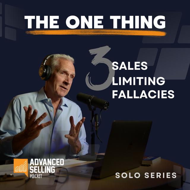 Three Sales Fallacies That Are Limiting Your Success - podcast episode cover