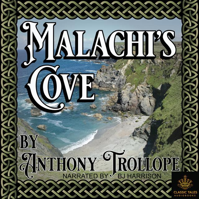 Ep 784, Malachi's Cove, by Anthony Trollope - podcast episode cover