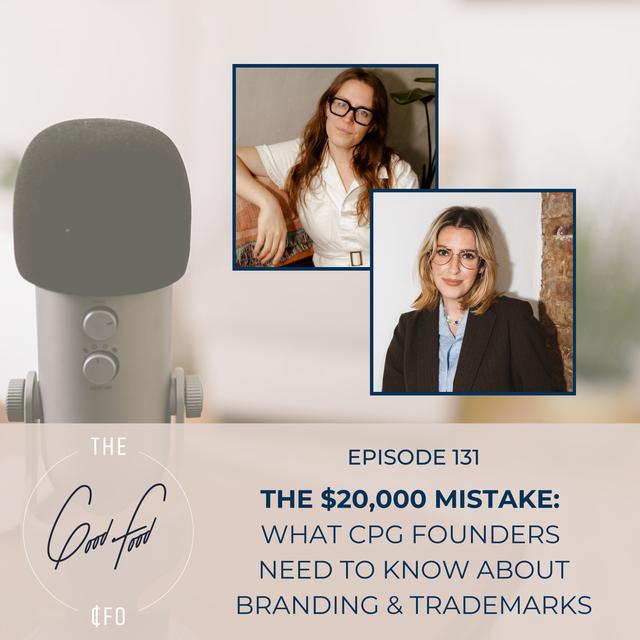 The $20,000 Mistake: What CPG Founders Need to Know About Branding & Trademarks - podcast episode cover