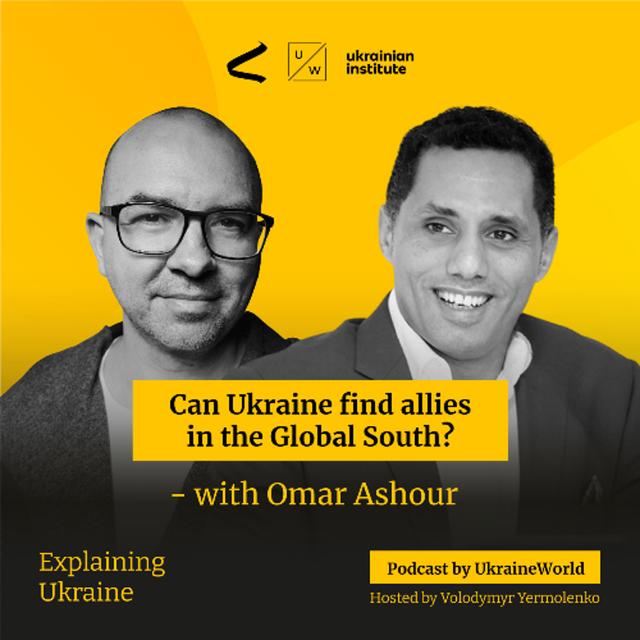 Can Ukraine find allies in the Global South? - with Omar Ashour - podcast episode cover