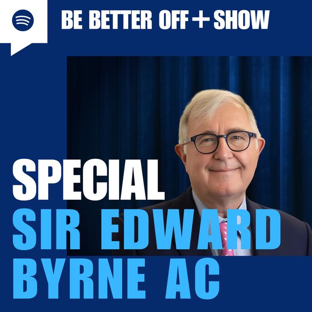 SPECIAL - Sir Edward Byrne AC - podcast episode cover