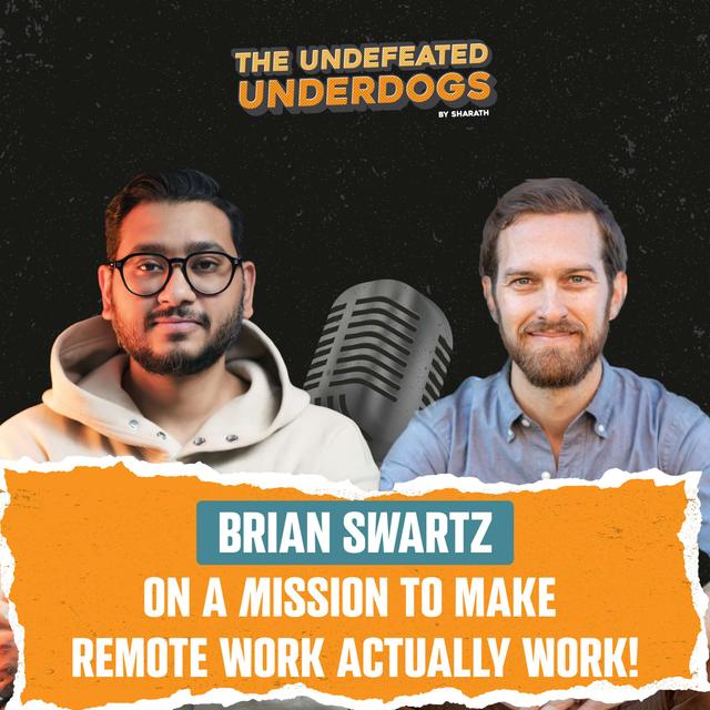 Brian Swartz - On a mission to make remote work actually work! - podcast episode cover