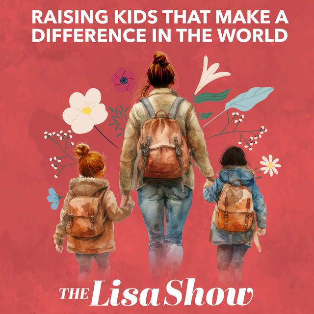 Raising Kids That Make a Difference in the World - Doing Good Better, Part 7 - podcast episode cover