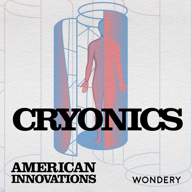Cryonics | Immortality On Ice | S48-E1 - podcast episode cover