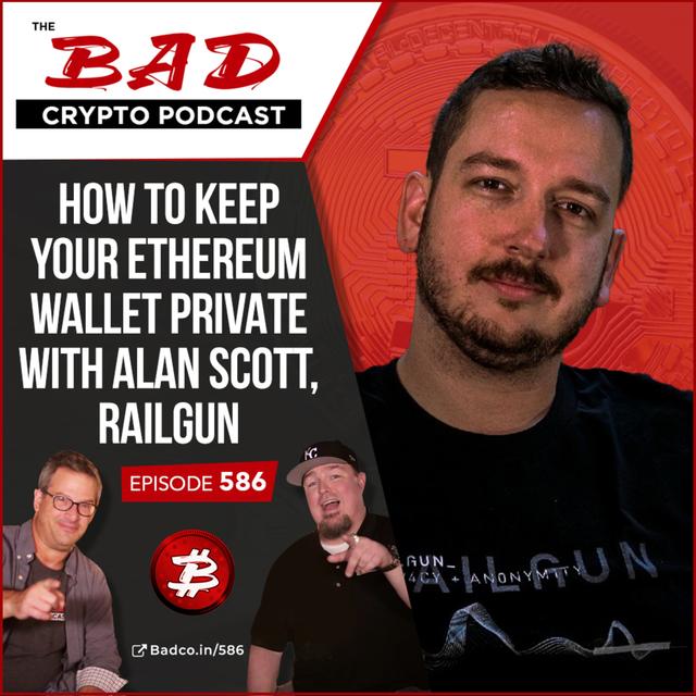How to Keep Your Ethereum Wallet Private with Alan Scott, Railgun - podcast episode cover