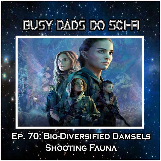 Ep. 70:  Bio-Diversified Damsels Shooting Fauna - podcast episode cover
