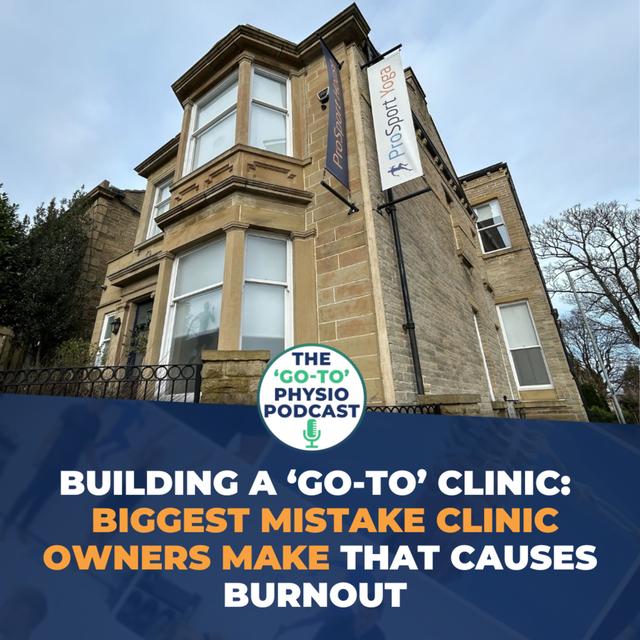 Building A Go-To Clinic: The Biggest Mistake Clinic Owners Make That Causes Burnout And Zero Profits - podcast episode cover
