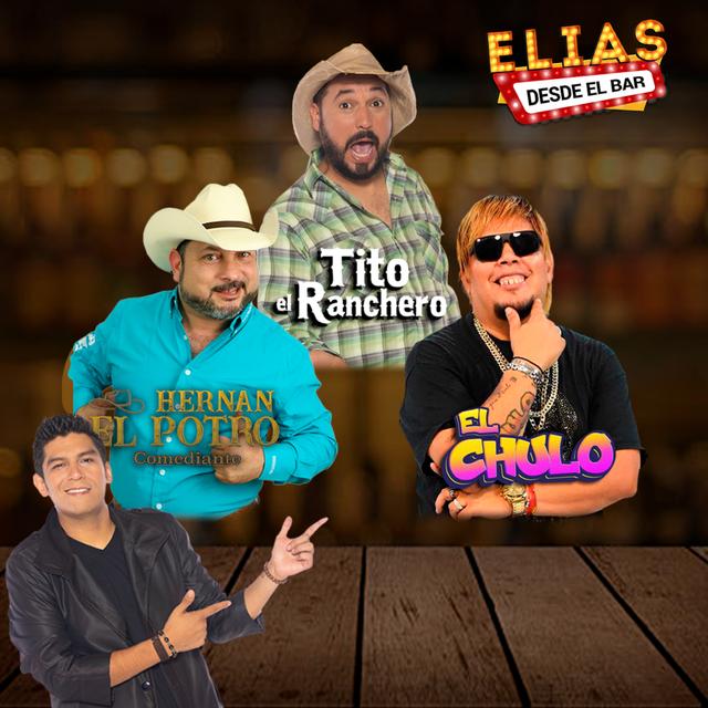 Elías desde el bar con Tito El Ranchero, El Chulo y Hernan "El Potro" - podcast episode cover