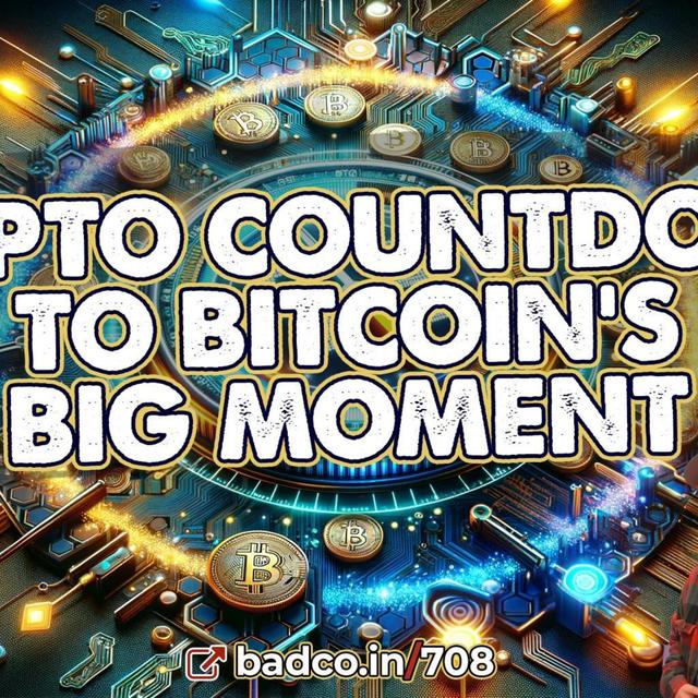 The Crypto Countdown to Bitcoin’s Big Moment - Bad News for 1/10/24 - podcast episode cover
