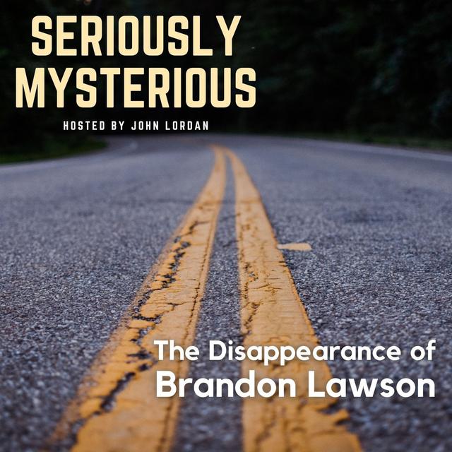 The Disappearance of Brandon Lawson - podcast episode cover