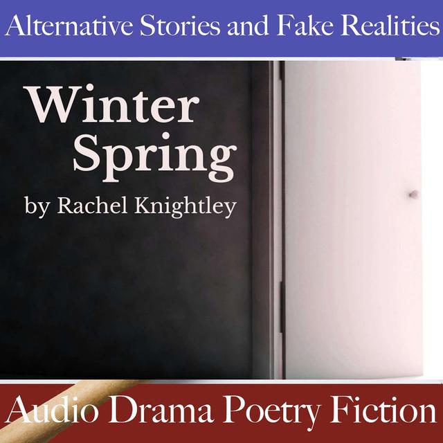 Winter Spring: An Audio Drama - podcast episode cover