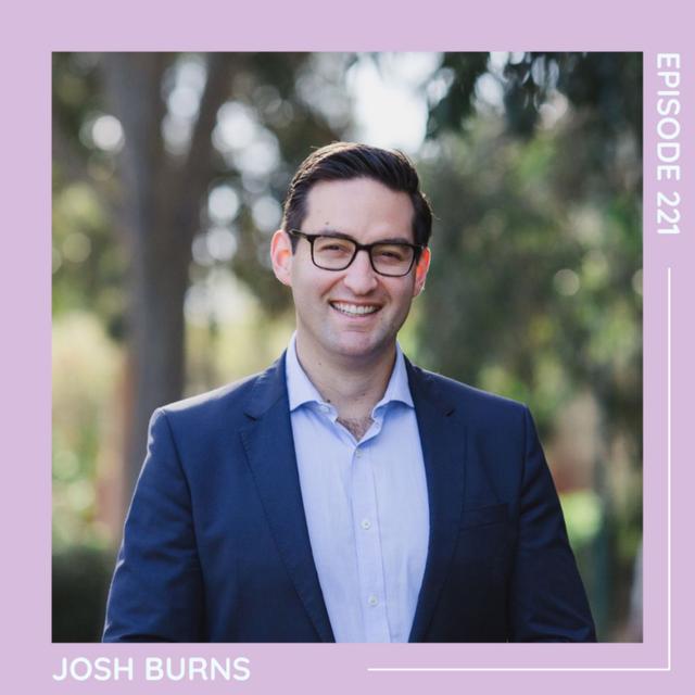221 Josh Burns: Representing Community - podcast episode cover