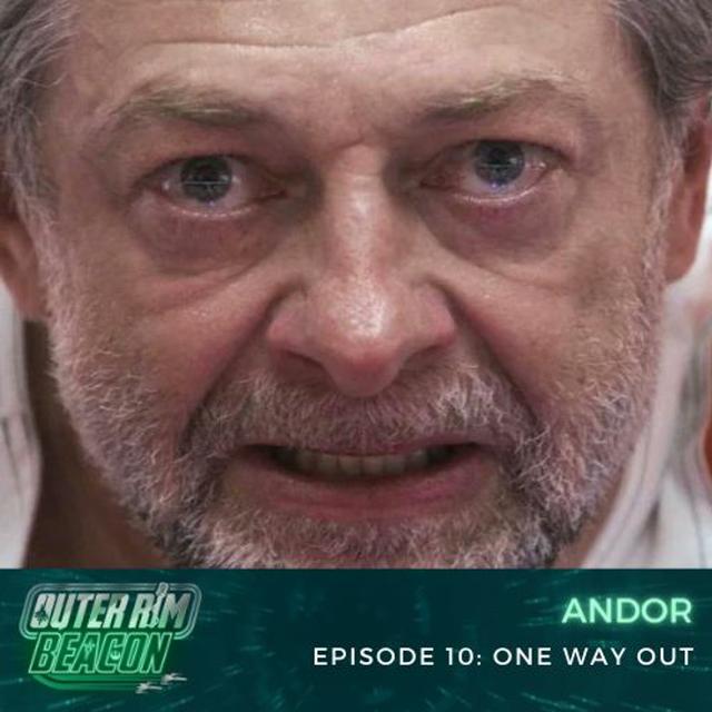 Andor Episode 10: One Way Out - podcast episode cover
