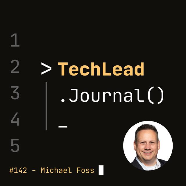 #142 - The Power of Leadership Principles and Positive Leadership - Michael Foss - podcast episode cover