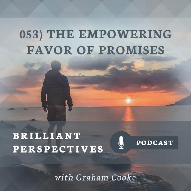 Brilliant TV Highlights: The Empowering Favor of Promises - podcast episode cover