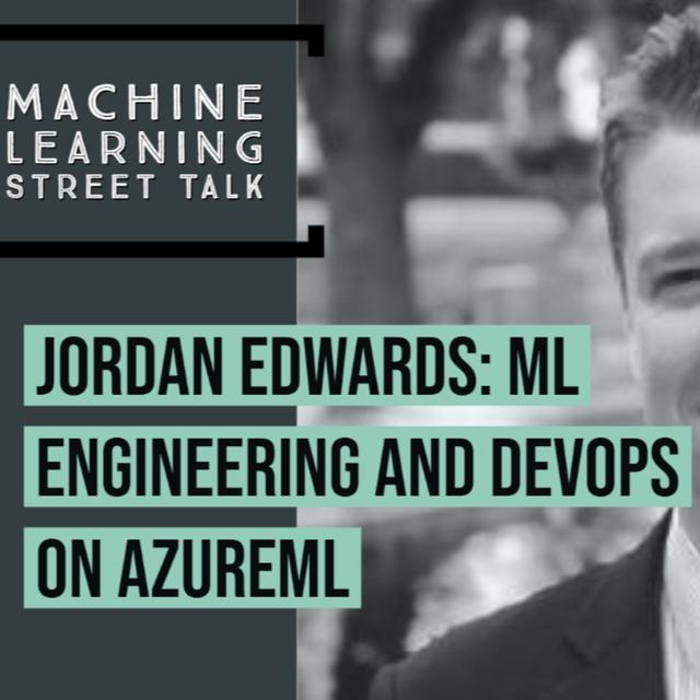 Jordan Edwards: ML Engineering and DevOps on AzureML - podcast episode cover