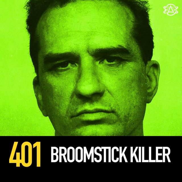 401 - Kenneth McDuff: The Broomstick Killer - podcast episode cover