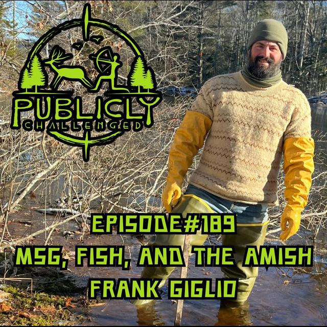 EPISODE#189-MSG, FISH, AND THEE AMISH - podcast episode cover
