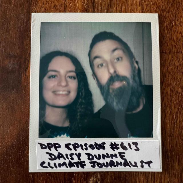 Climate journalist DAISY DUNNE (Climate Solutions For Realists miniseries Part 2) #613 - podcast episode cover