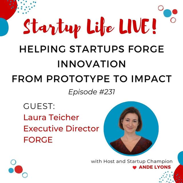 EP 231 Helping Startups Forge Innovation from Prototype to Impact - podcast episode cover