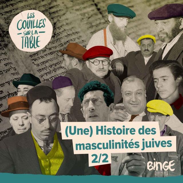 (Une) Histoire des masculinités juives (2/2) - podcast episode cover
