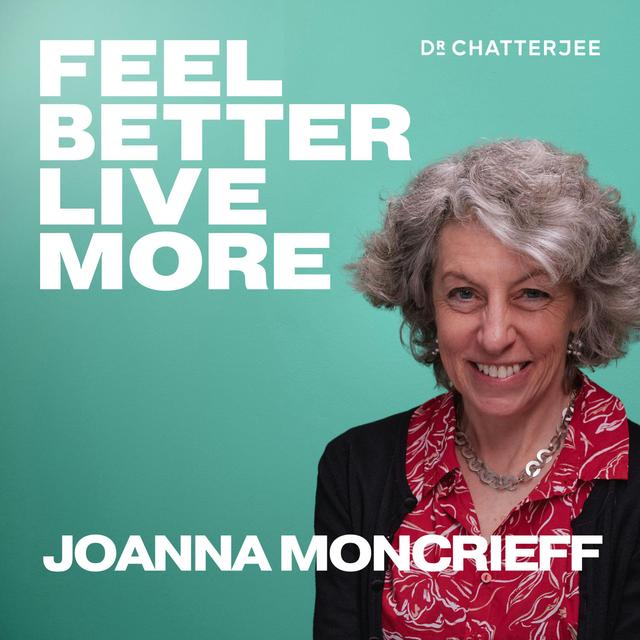 Rethinking Mental Health: What The Science Actually Says About Depression, The Side Effects of Antidepressants & Finding Balance with Professor Joanna Moncrieff #563 - podcast episode cover
