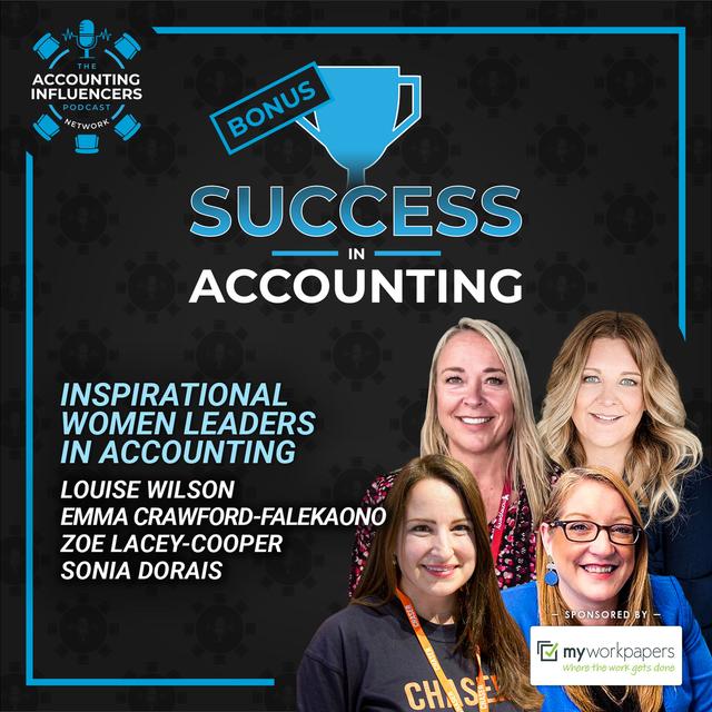Inspirational Women Leaders in Accounting Panel 13 - podcast episode cover