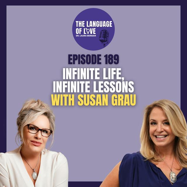 Infinite Life, Infinite Lessons with Susan Grau - podcast episode cover