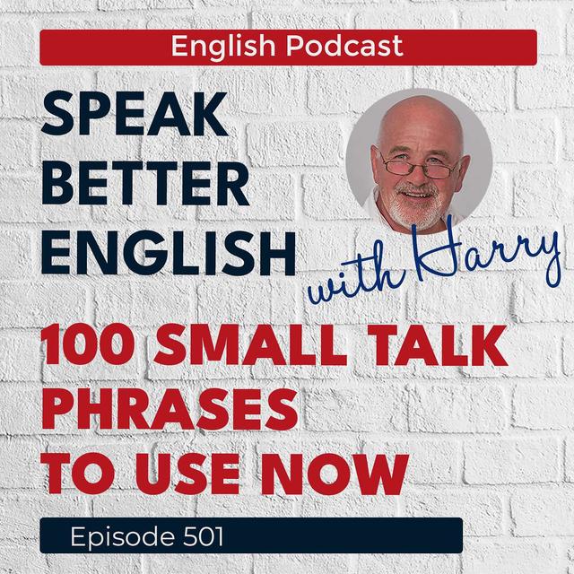 Speak Better English with Harry | Episode 501 - podcast episode cover