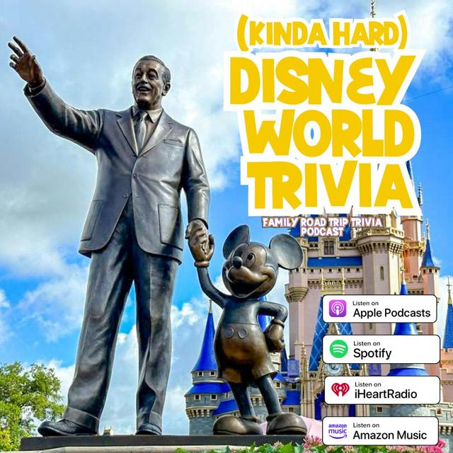 (Kinda Hard) Disney World Trivia - Episode 213 - podcast episode cover