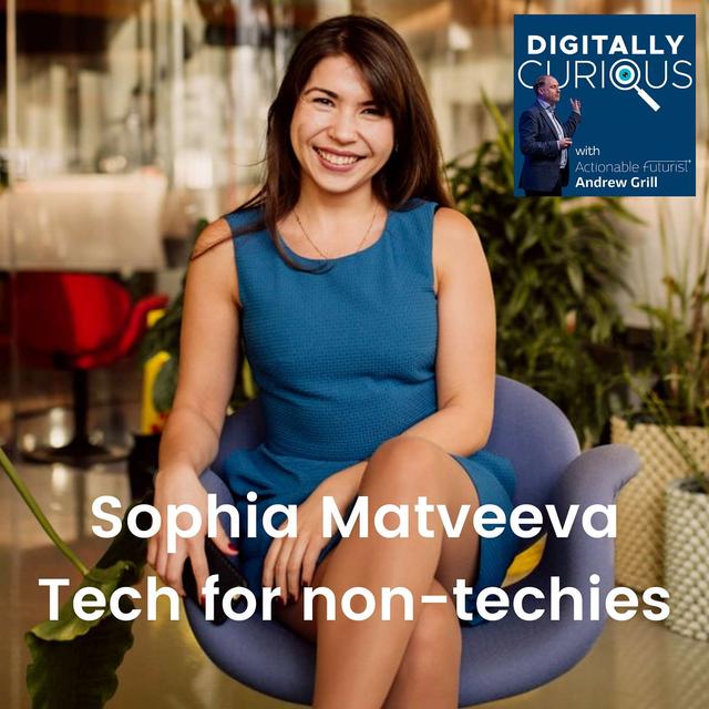 S5 Episode 1: Sophia Matveeva CEO & founder of Tech For Non-Techies - podcast episode cover