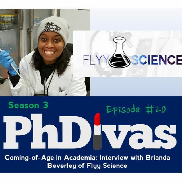 S03E20 | Coming-of-Age in Academia: Interview with Brianda Beverley of Flyy Science - podcast episode cover