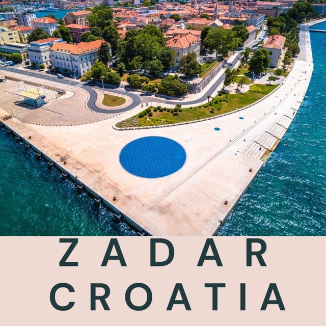 Zadar the hidden gem of Croatia. Visit Zadar on the Dalmatian Coast in Croatia. - podcast episode cover
