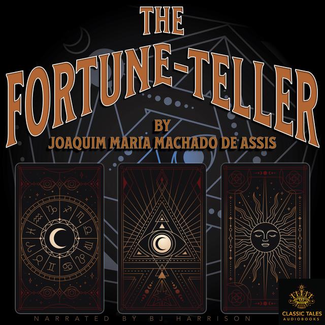 Ep. 847, The Fortune-Teller, by Joaquim Maria Machado de Assis - podcast episode cover