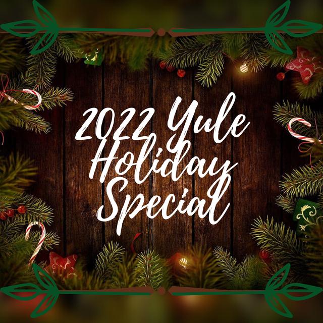 2022 Yule Holiday Special - podcast episode cover