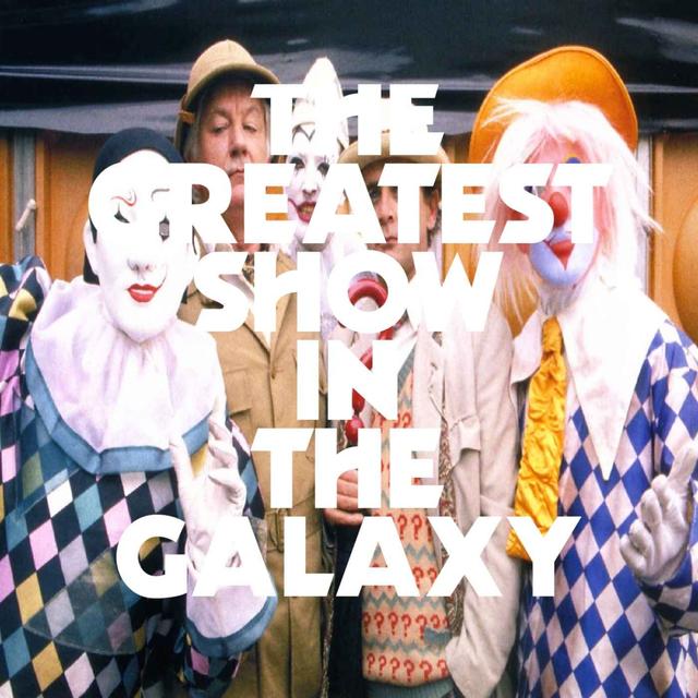 The Greatest Show in the Galaxy - podcast episode cover