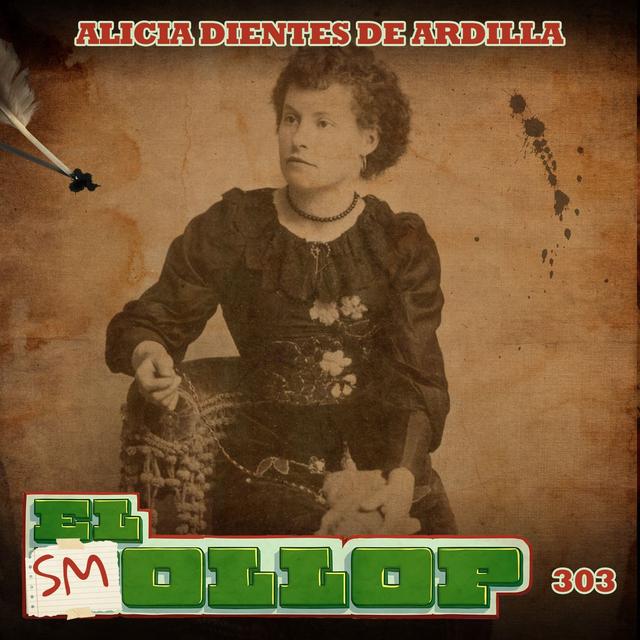 E303: Alicia Dientes de Ardilla (Smollop) - podcast episode cover