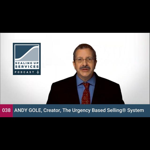 Andy Gole, Creator, The Urgency Based Selling® System - podcast episode cover
